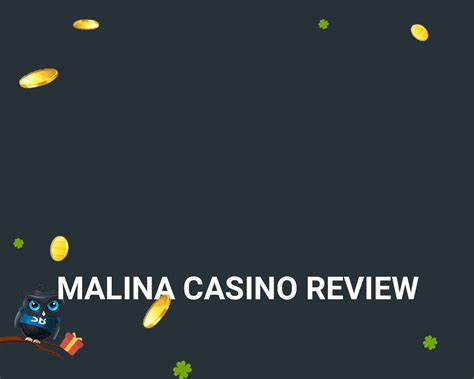 malina casino meinungen|Malina Casino Review & Rating 2024 .